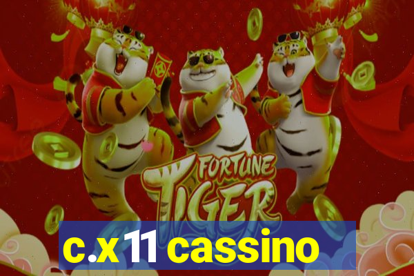 c.x11 cassino
